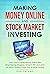 Making Money Online and Stock Market Investing by Dan Galanis