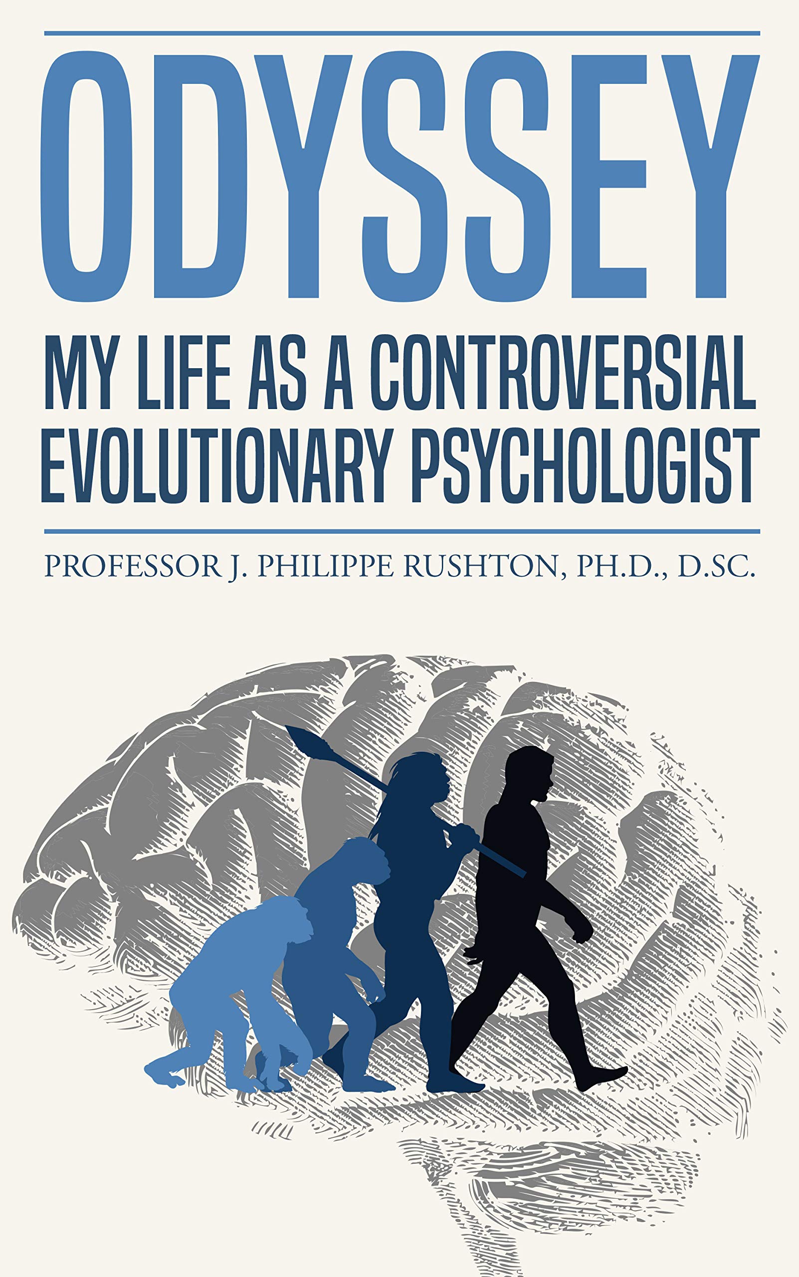 Odyssey: My Life as a Controversial Evolutionary Psychologist (Kindle Edition)