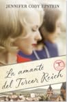 La amante del Tercer Reich by Jennifer Cody Epstein