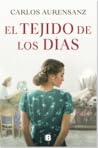 El tejido de los días by Carlos Aurensanz