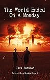 The World Ended on a Monday (Darkest Days Series Book 1)