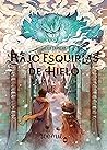 Bajo esquirlas de hielo by Sheila Carnero