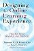 Designing the Online Learning Experience: Evidence-Based Principles and Strategies