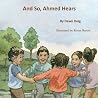 And So, Ahmed Hears by Dawn Doig