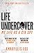 Life Undercover: Coming of Age in the CIA