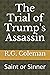 The Trial of Trump's Assass...