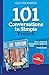 101 Conversations in Simple French: Short, Natural Dialogues to Improve Your Spoken French From Home (101 Conversations: French Edition)