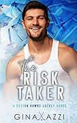 The Risk Taker (Boston Hawks Hockey #2) 