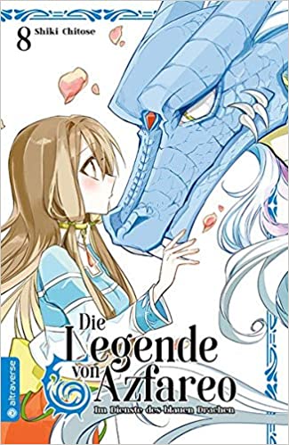 Die Legende von Azfareo – Im Dienste des Blauen Drachen Band 8 (Die Legende von Azfareo, #8)
