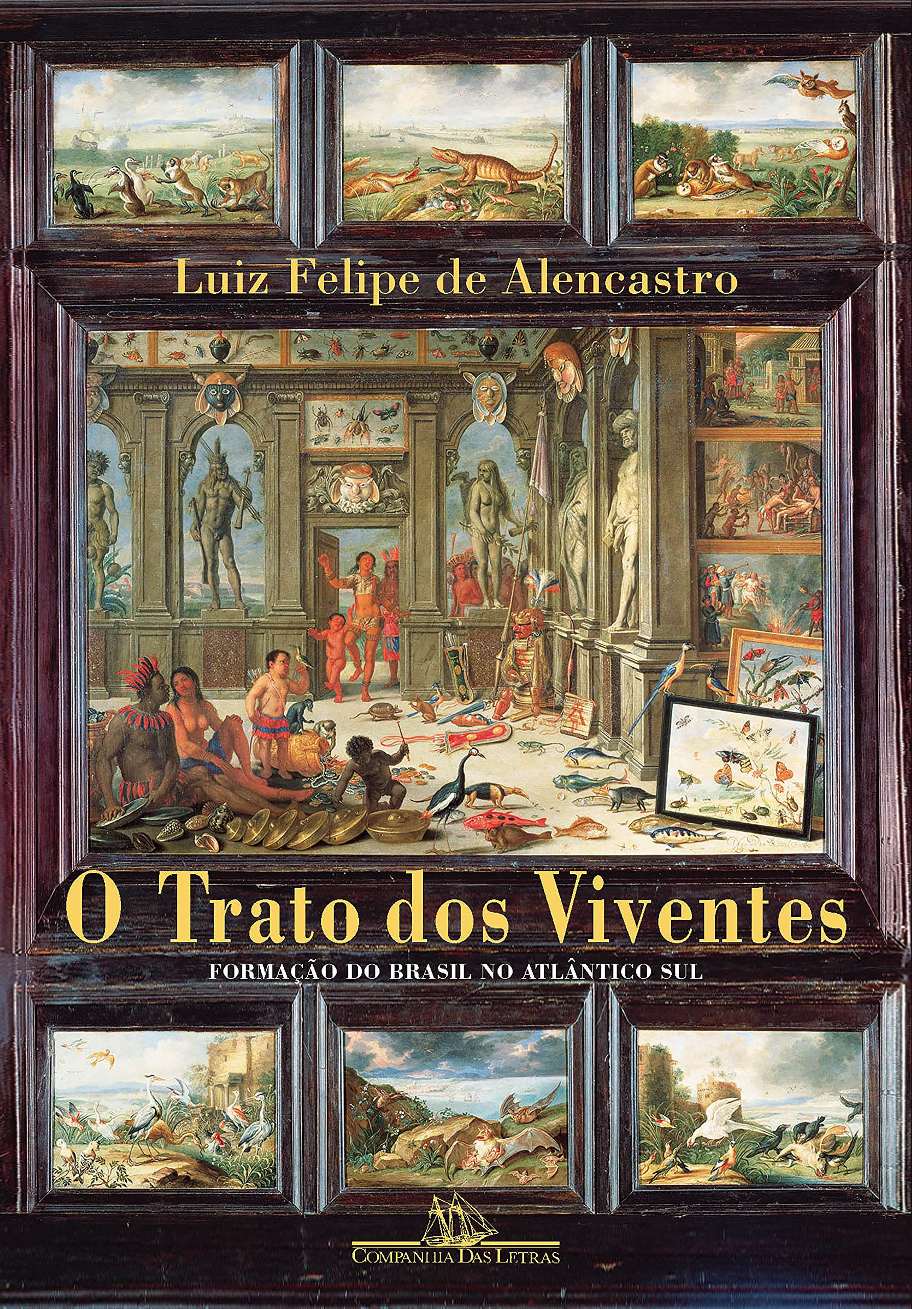 O trato dos viventes: Formação do Brasil no Atlântico Sul (Portuguese Edition)