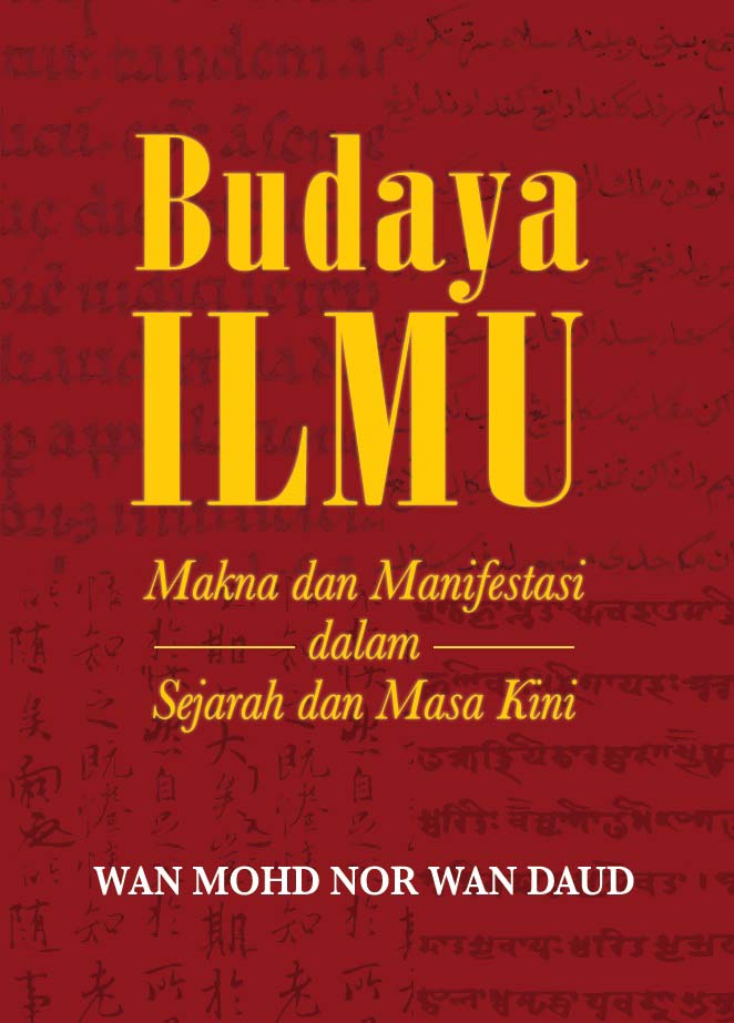 Budaya Ilmu: Makna dan Manifestasi dalam Sejarah Masa Kini (Hardcover)