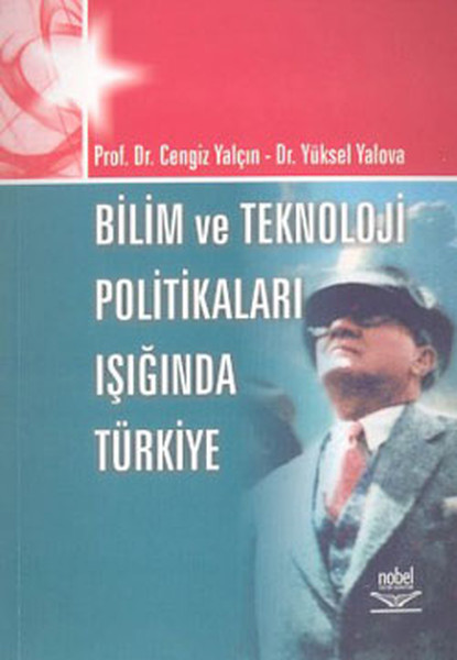Bilim ve Teknoloji Politikaları Işığında Türkiye (Paperback)