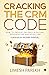 Cracking the CRM Code : How to prevent failures in buying, implementing and using CRM