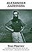 The Poetry Of Alexander Anderson: 'A passing glimpse into the life of one, Who went apart—a dreamer of fair dreams''