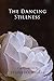 The Dancing Stillness