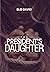 The President's Daughter by David Elo