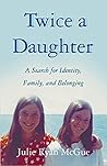 Twice a Daughter by Julie Ryan McGue