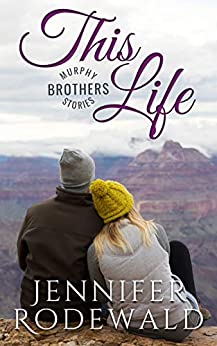 This Life (Murphy Brothers #4)