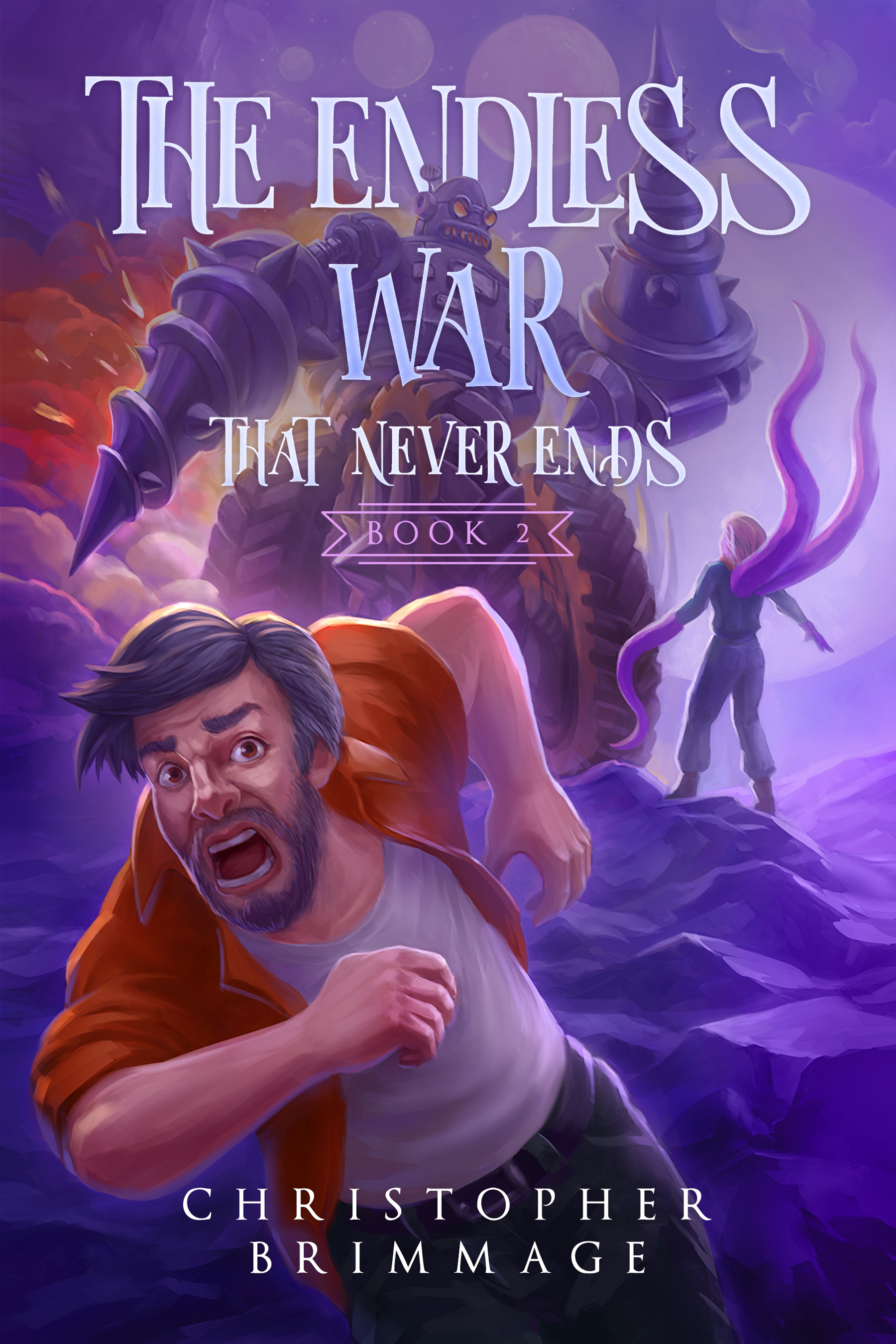 The Endless War That Never Ends (The Multiverse Askew Trilogy, #2)