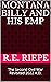 Montana Billy and His EMP: ...