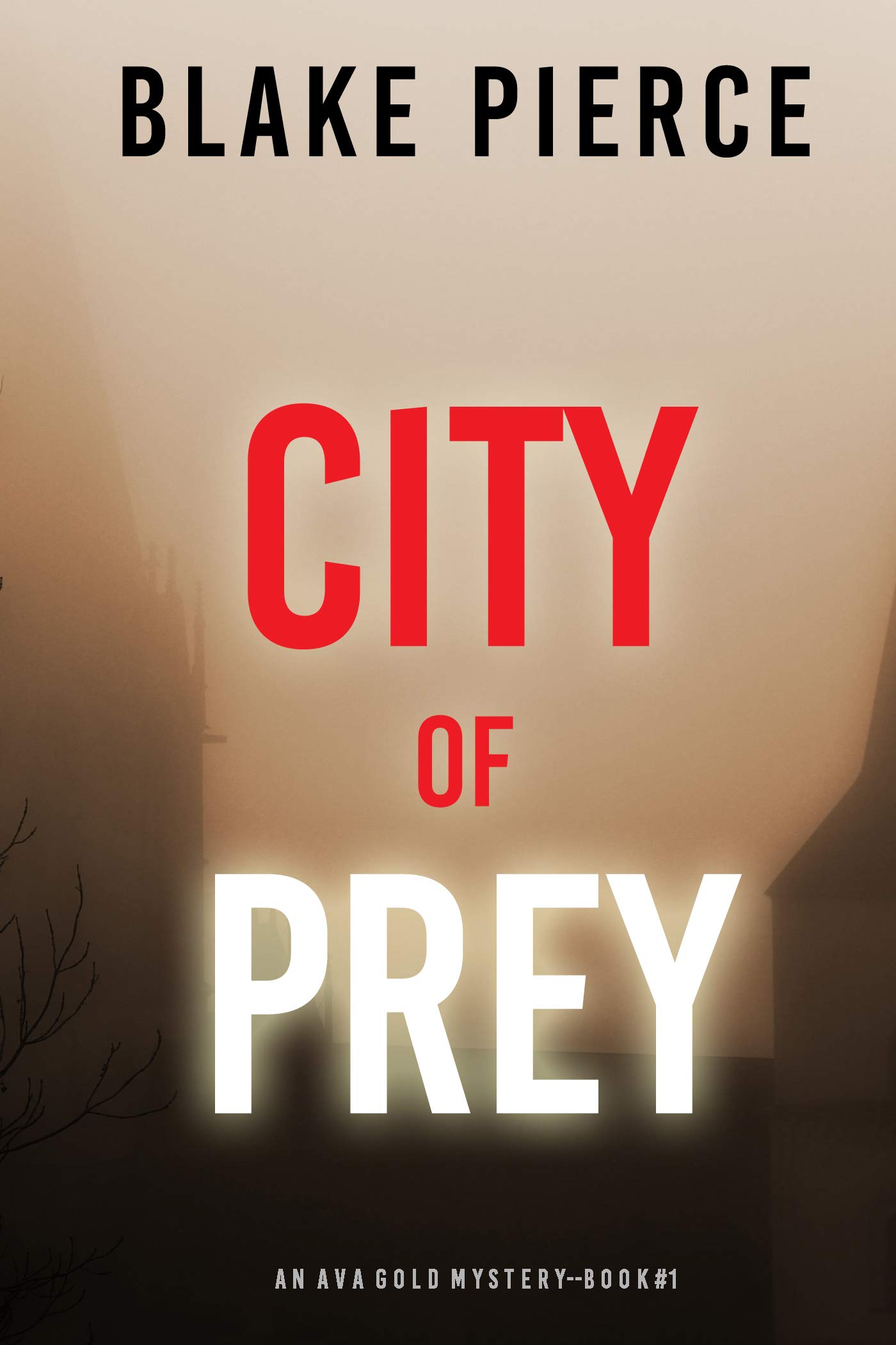 City of Prey (Ava Gold Mystery #1)