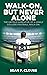 Walk-On, but Never Alone by Sean Clouse