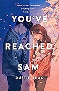 You&#x27;ve Reached Sam (You&#x27;ve Reached Sam, #1) 