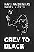 Grey To Black