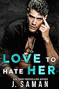 Love to Hate Her (Wild to Love, #2)
