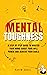 Mental Toughness: A Step by...