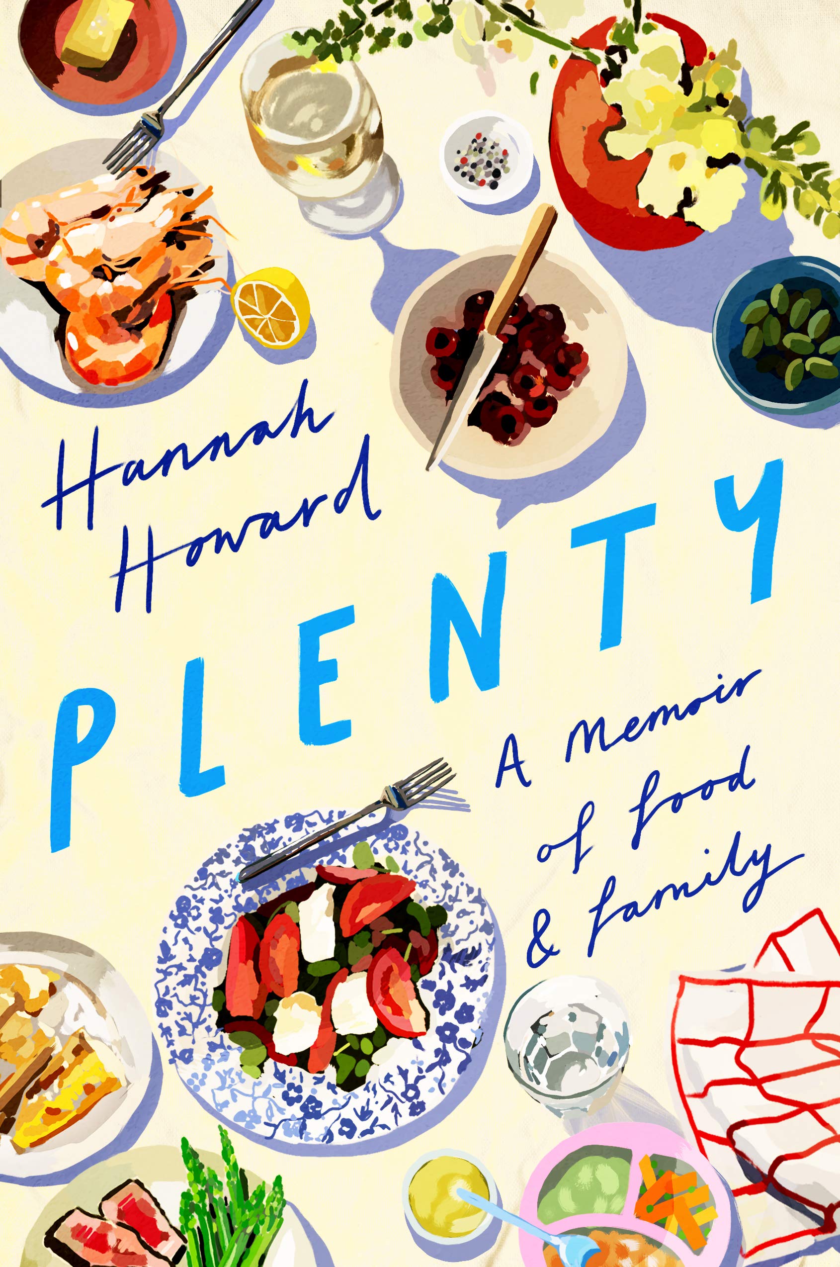 Plenty: A Memoir of Food and Family (Kindle Edition)