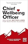 Chief Wellbeing Officer: Building Better Lives for Business Success