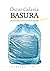 Basura: Ensayo sobre la civilización del desecho