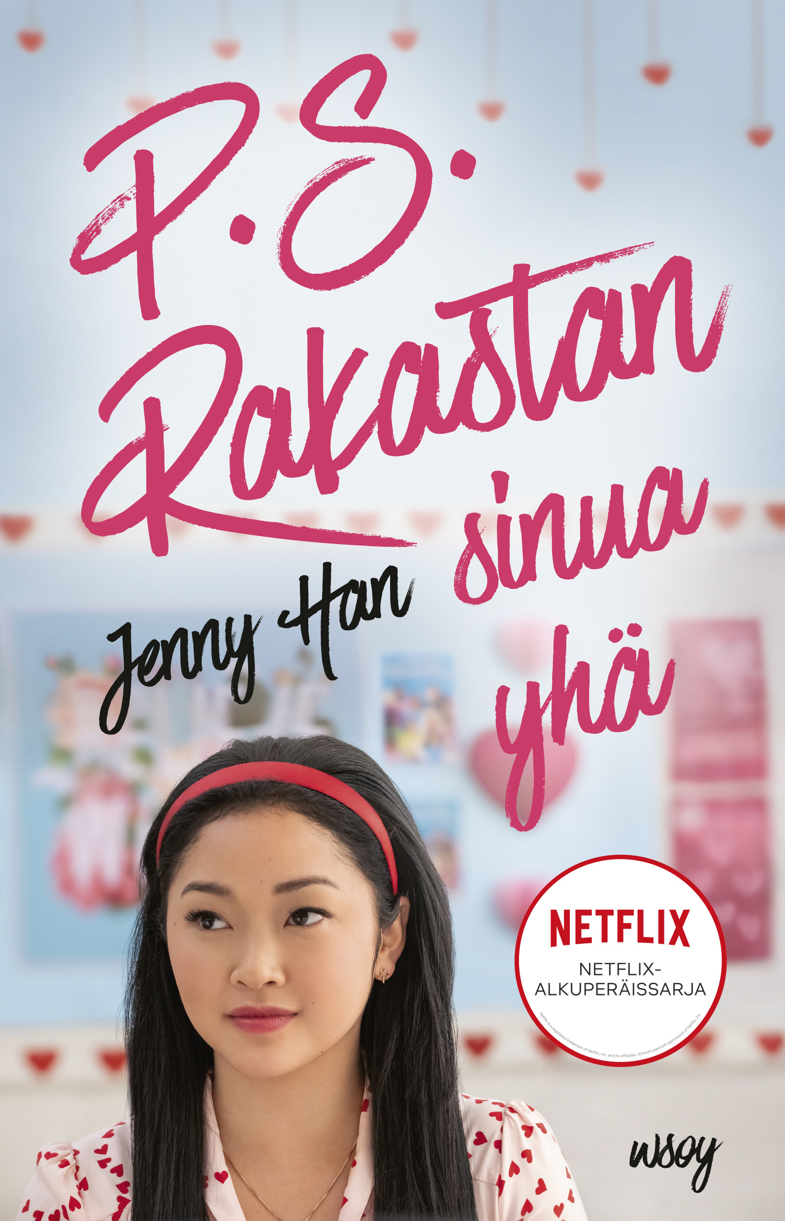 P.S. Rakastan sinua yhä (Pojille, joita joskus rakastin, #2)
