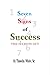 Seven Signs of Success