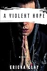 A Violent Hope
