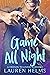Game All Night by Lauren Helms