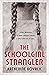 The Schoolgirl Strangler by Katherine Kovacic