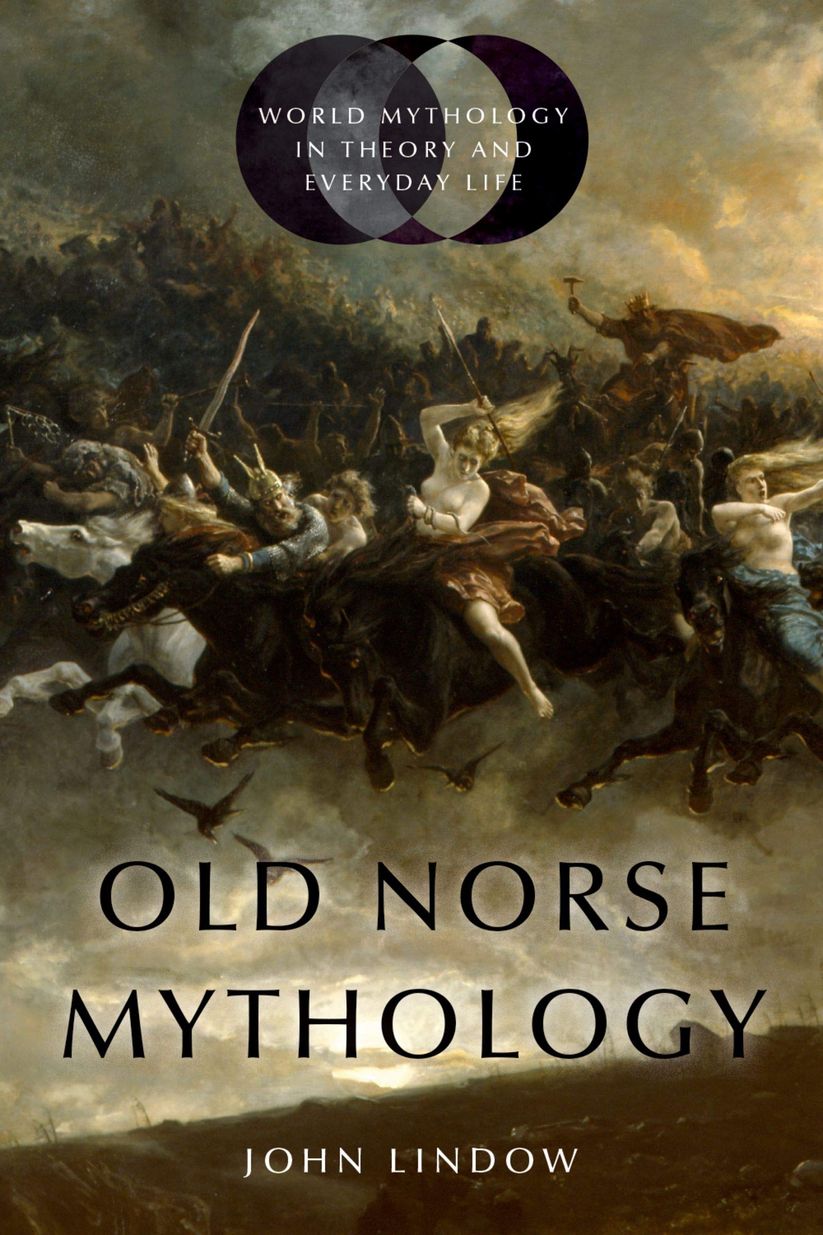 Old Norse Mythology (World Mythology in Theory and Everyday Life)