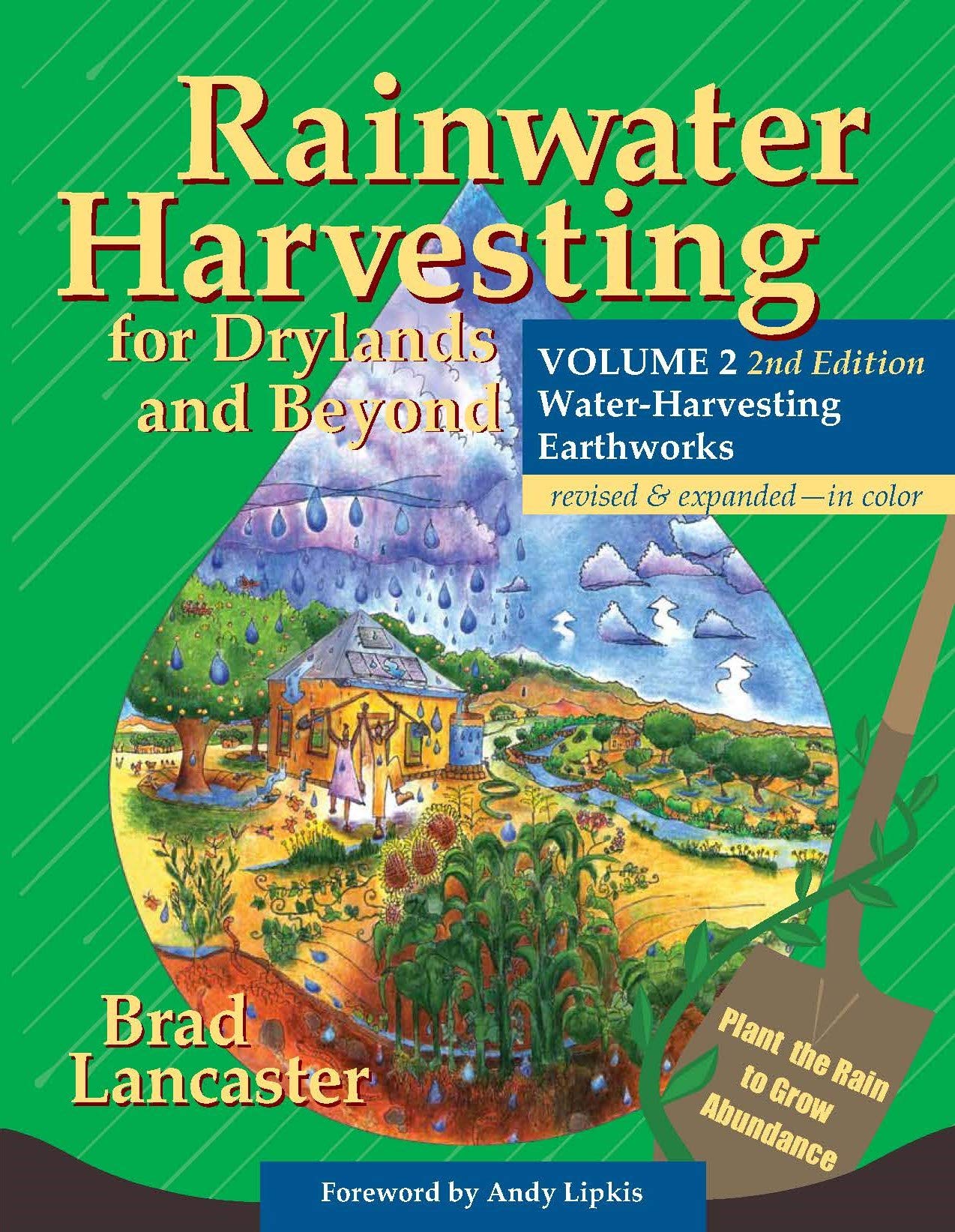 Rainwater Harvesting for Drylands and Beyond, Volume 2: Water-Harvesting Earthworks (Kindle Edition)