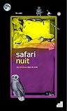 Safari Nuit, Les Animaux dans la Ville