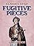 Fugitive Pieces (Classics To Go)