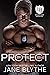 Protect (The Everyday Heroes World)