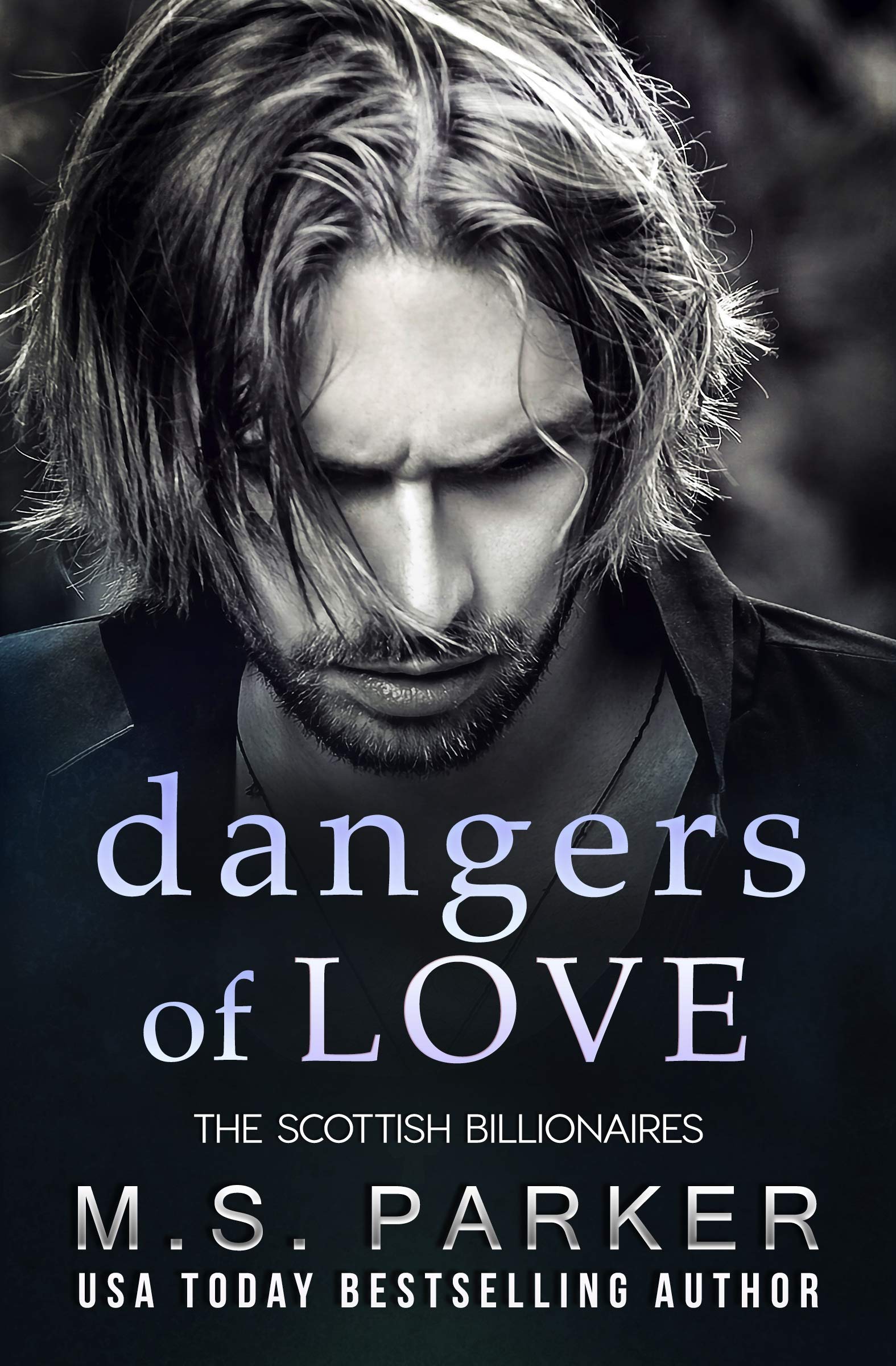 Dangers of Love (The Scottish Billionaires #5)