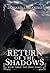 Return of the Shadows book ...