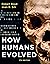How Humans Evolved