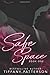 Safe Space (Book 1)