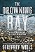The Drowning Bay