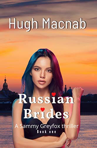 Russian Brides (Sammy Greyfox Book 1)
