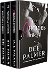 The Choices Trilogy #1-3 The Choices Trilogy #1-3